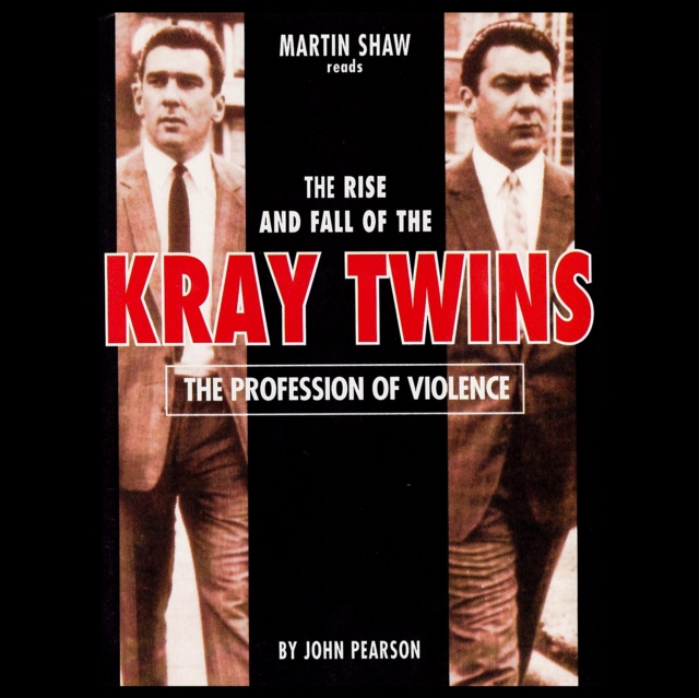 The Profession of Violence : The Rise and Fall of the Kray Twins, eAudiobook MP3 eaudioBook
