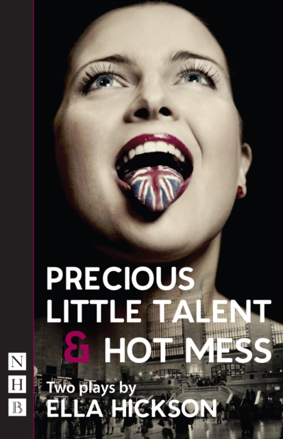 Precious Little Talent & Hot Mess (NHB Modern Plays), EPUB eBook