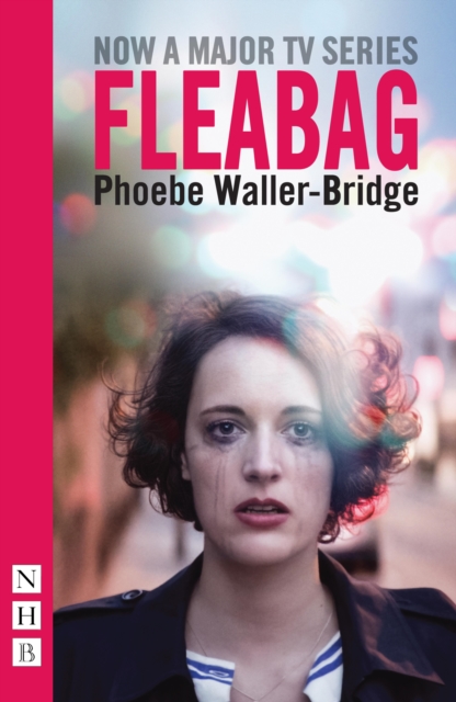 Fleabag: The Original Play (NHB Modern Plays), EPUB eBook