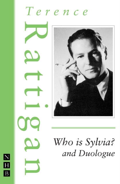 Who is Sylvia? and Duologue (The Rattigan Collection), EPUB eBook