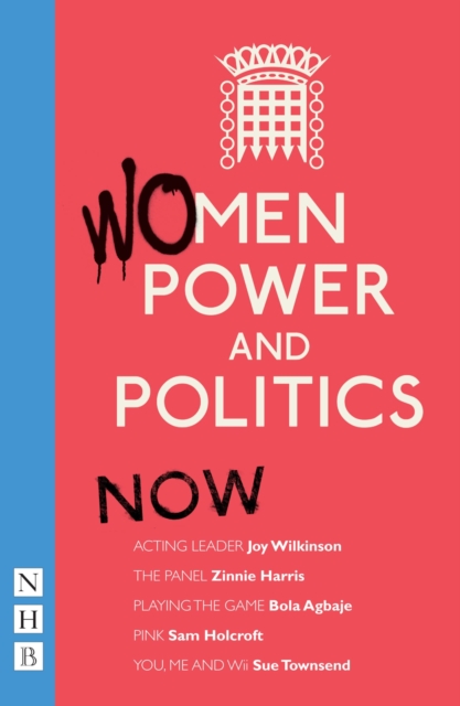 Women, Power and Politics: Now : Five plays, EPUB eBook