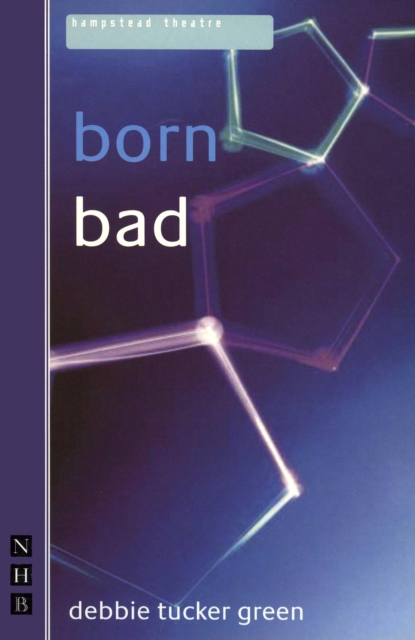 born bad (NHB Modern Plays), EPUB eBook