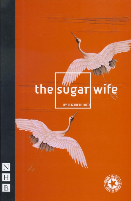 The Sugar Wife (NHB Modern Plays), EPUB eBook