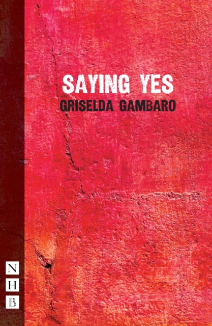Saying Yes (NHB Modern Plays), EPUB eBook