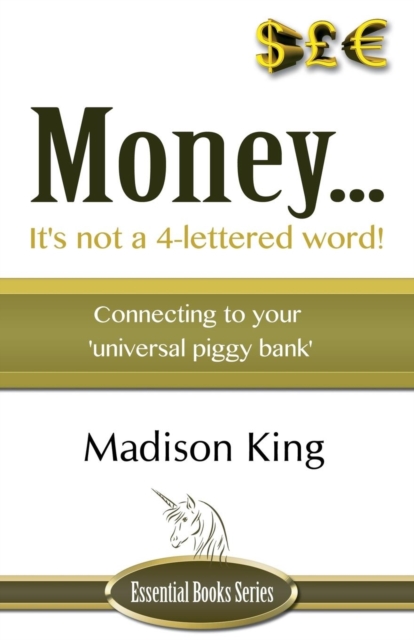 Money... It's Not a 4-Lettered Word!, Paperback / softback Book