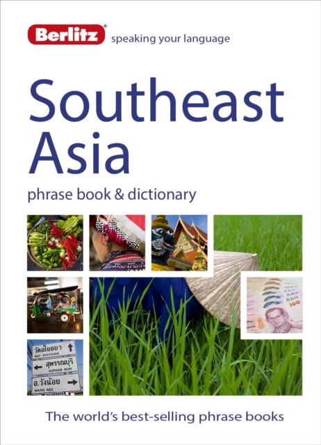 Berlitz Phrase Book & Dictionary Southeast Asia : Burmese, Thai ...