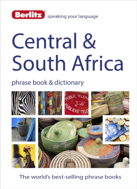 Berlitz Phrase Book & Dictionary Central & South Africa : Portuguese, Tswana, Shona, Afrikaans, French & Swahili, Paperback / softback Book