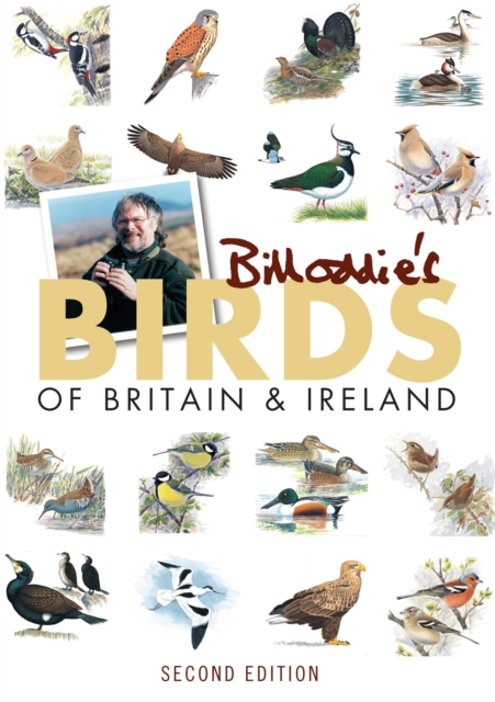Bill Oddie's Birds of Britain and Ireland, Paperback / softback Book
