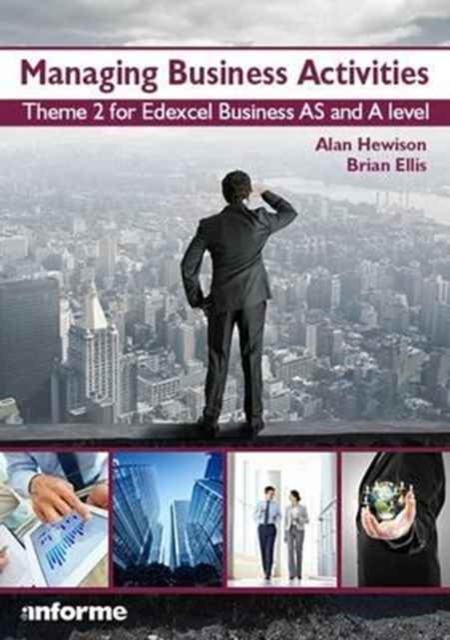 Managing Business Activities : Theme 2 for Edexcel Business as and A Level, Paperback / softback Book