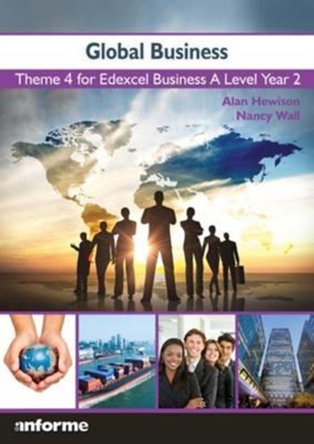 Global Business : Theme 4 for Edexcel Business A Level Year 2, Paperback / softback Book