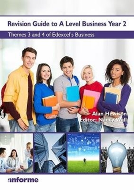 Revision Guide to A Level Business Year 2 : Themes 3 & 4 of Edexcel's Business, Paperback / softback Book