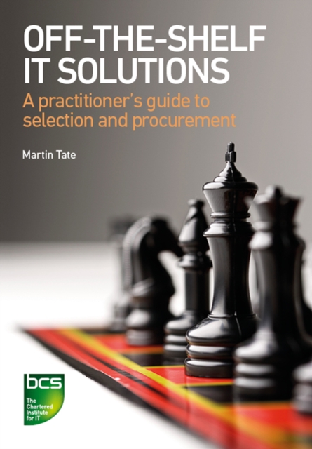 Off-The-Shelf IT Solutions : A practitioner's guide to selection and procurement, PDF eBook
