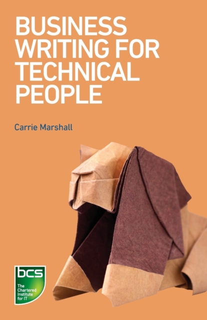 Business Writing for Technical People, Paperback / softback Book