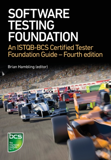 Software Testing : An ISTQB-BCS Certified Tester Foundation guide - 4th edition, Paperback / softback Book