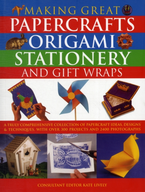 Making Great Papercrafts, Origami, Stationery and Gift Wraps, Paperback / softback Book