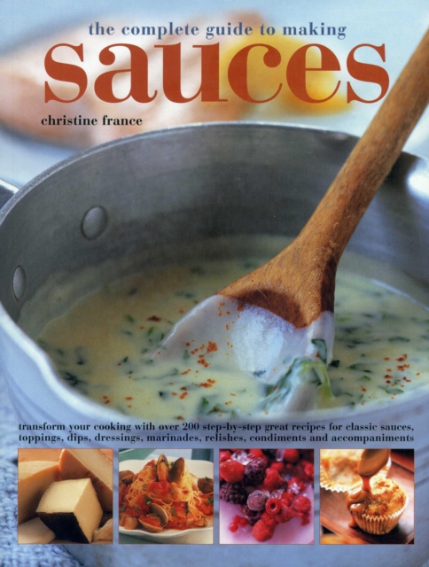 Complete Guide to Making Sauces, Paperback / softback Book
