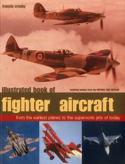Illustrated Book of Fighter Aircraft, Hardback Book