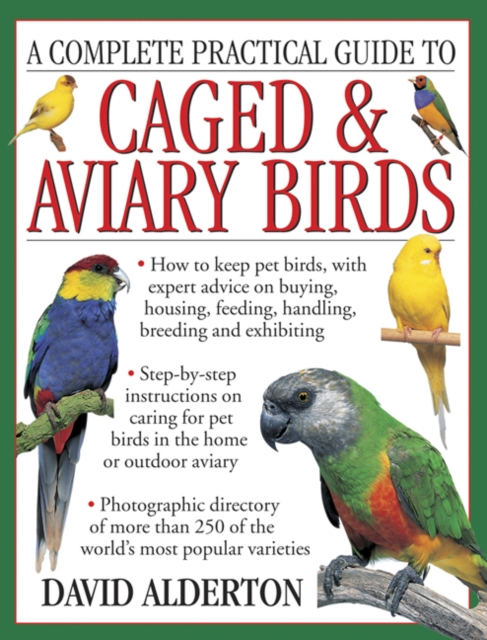 Complete Practical Guide to Caged & Aviary Birds, Paperback / softback Book