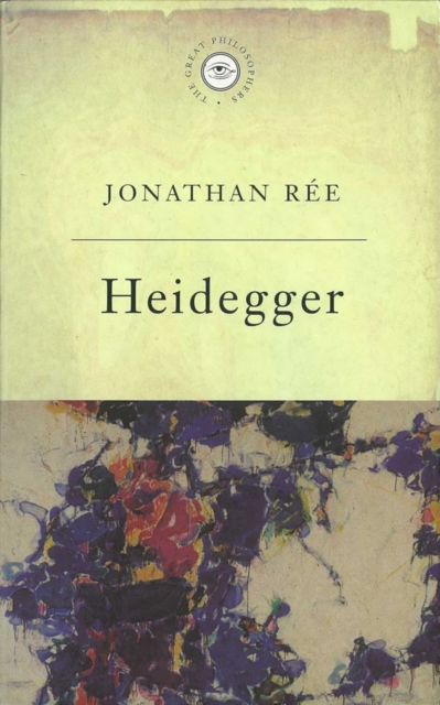 The Great Philosophers:Heidegger, EPUB eBook