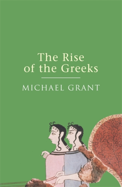 The Rise Of The Greeks, EPUB eBook
