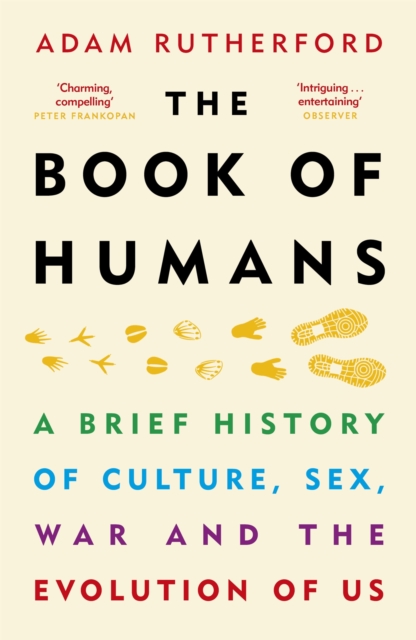 The Book of Humans : A Brief History of Culture, Sex, War and the Evolution of Us, Paperback / softback Book