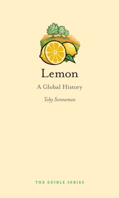 Lemon : A Global History, Hardback Book