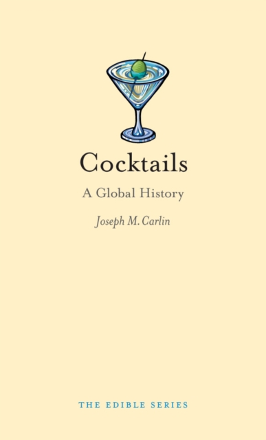 Cocktails : A Global History, EPUB eBook