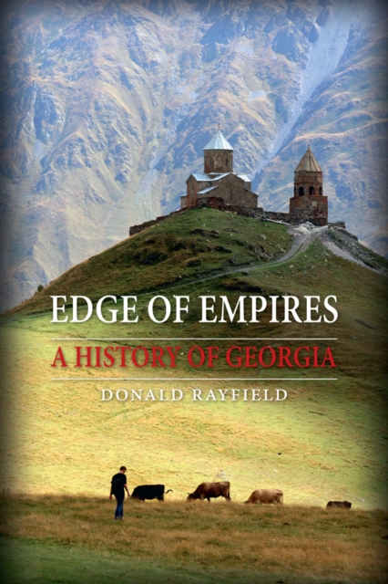 Edge of Empires : A History of Georgia, EPUB eBook