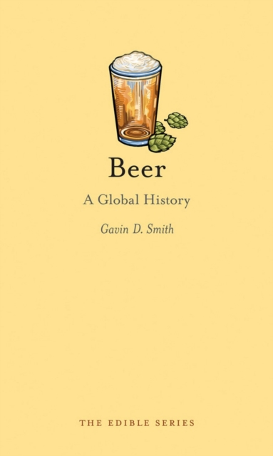 Beer : A Global History, Hardback Book