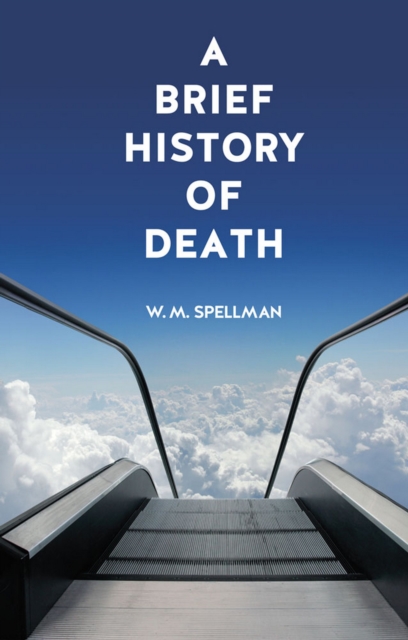 A Brief History of Death, EPUB eBook
