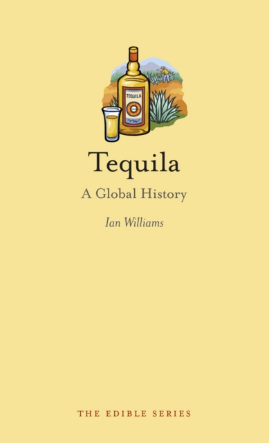Tequila : A Global History, EPUB eBook
