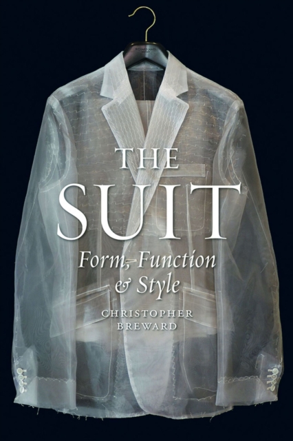 The Suit : Form, Function and Style, Hardback Book