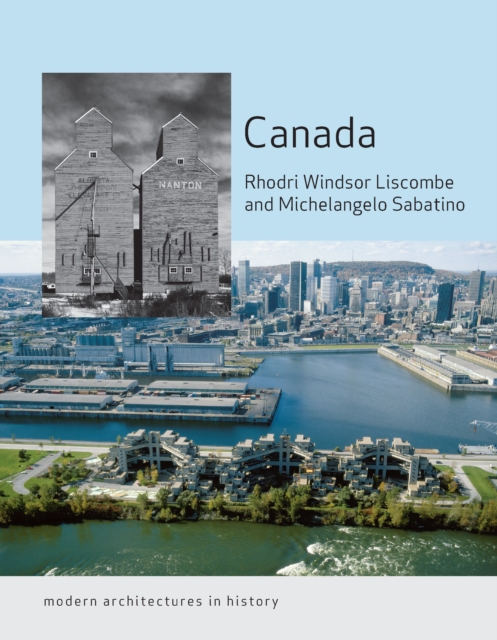 Canada : Modern Architectures in History, EPUB eBook