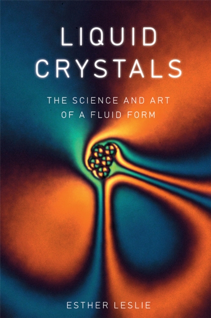 Liquid Crystals : The Science and Art of a Fluid Form, EPUB eBook