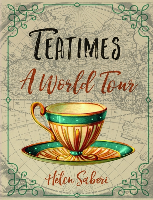 Teatimes : A World Tour, EPUB eBook