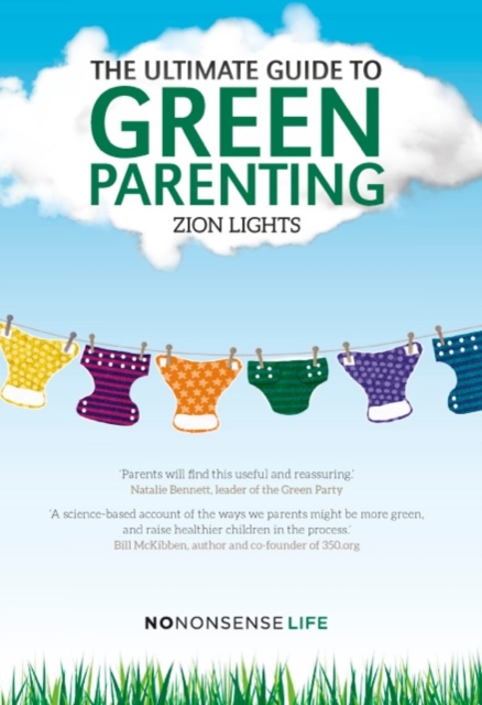 The Ultimate Guide to Green Parenting, Paperback / softback Book