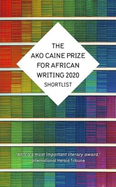 The AKO Caine Prize for African Writing 2020, Paperback / softback Book