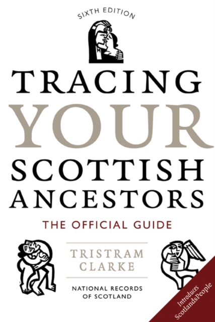 Tracing Your Scottish Ancestors, Paperback / softback Book
