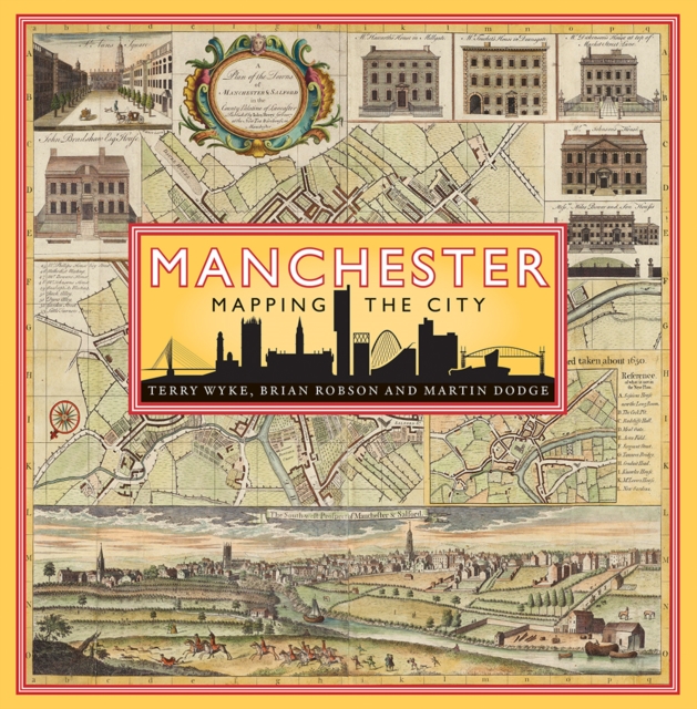 Manchester: Mapping the City, Hardback Book