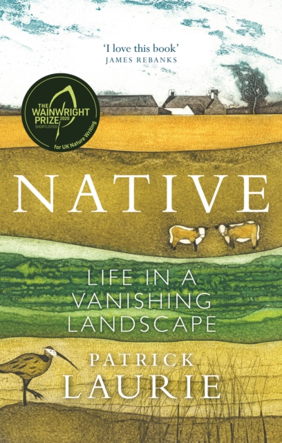Native : Life in a Vanishing Landscape, Paperback / softback Book