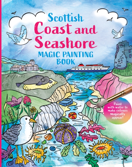 Scottish Coast and Seashore: Magic Painting Book, Paperback / softback Book