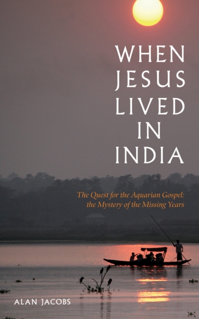 When Jesus Lived in India, EPUB eBook