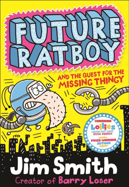 Future Ratboy and the Quest for the Missing Thingy, EPUB eBook