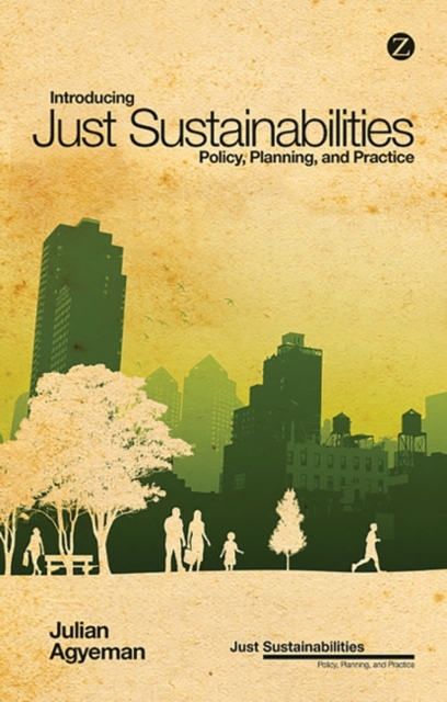 Introducing Just Sustainabilities : Policy, Planning, and Practice, EPUB eBook