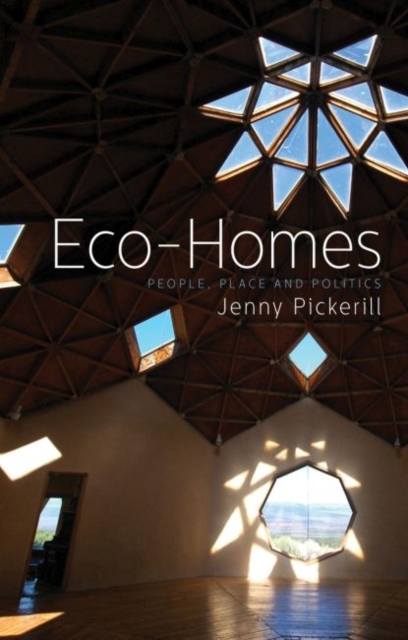 Eco-Homes : People, Place and Politics, Paperback / softback Book