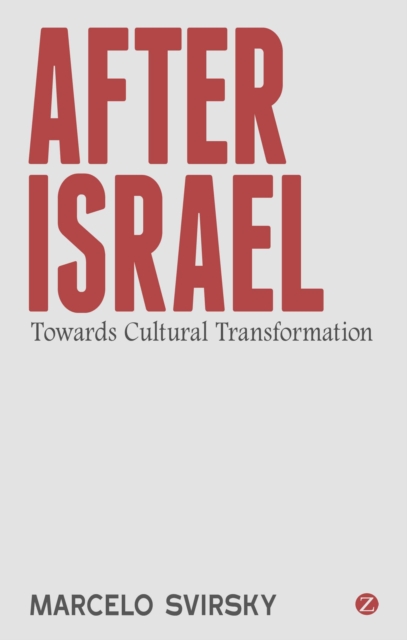 After Israel : Towards Cultural Transformation, Paperback / softback Book