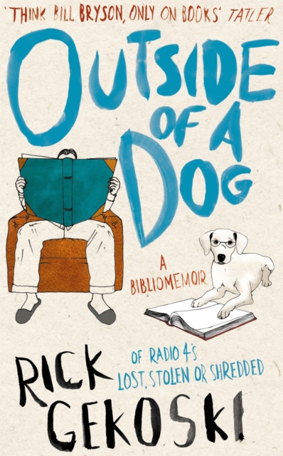 Outside of a Dog : A Bibliomemoir, Paperback / softback Book