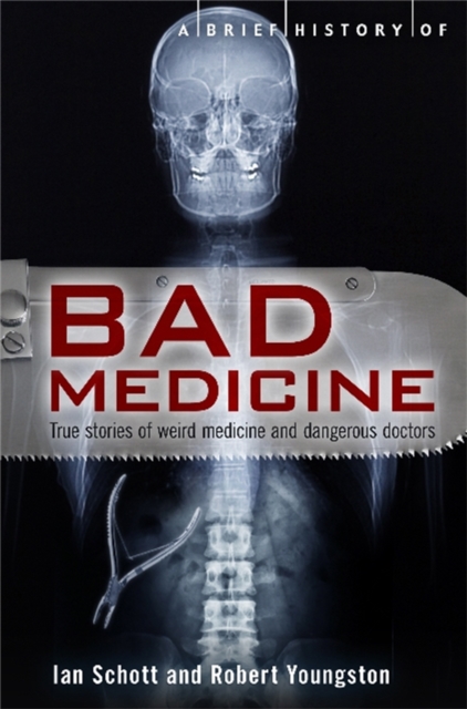 A Brief History of Bad Medicine, Paperback / softback Book