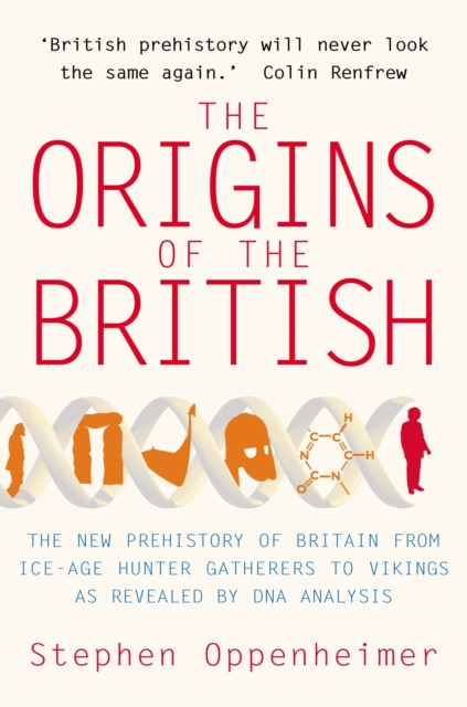 The Origins of the British: The New Prehistory of Britain, EPUB eBook