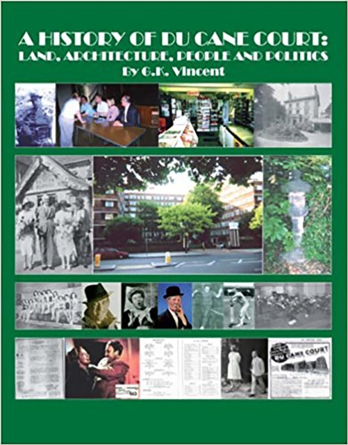 A History of Du Cane Court : Land, Architecture, People and Politics, EPUB eBook